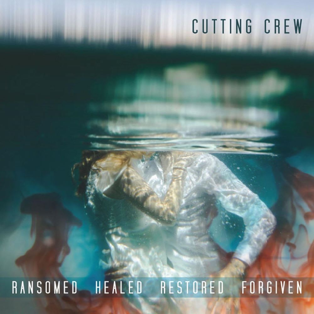 Cutting Crew Ransomed Healed Restored Forgiven Vinyl LP 2024